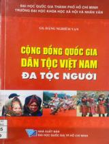 Cộng đồng quốc gia dân tộc Việt Nam Đa tộc người / Đặng Nghiêm Vạn