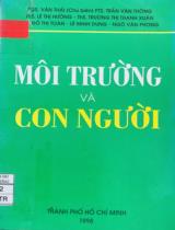 Môi trường và con người / Văn Thái chủ biên; Trần Văn Thông, Lê Thị Hường,...