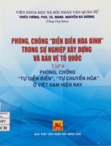 Phòng chống diễn biến hòa bình trong sự nghiệp xây dựng và bảo vệ tổ quốc (tập 6) / Nguyễn Bá Dương