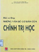 Hỏi và đáp những vấn đề cơ bản của chính trị học / Lưu Văn An, Trương Xuân Ngọc