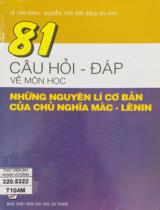 81 câu hỏi đáp về môn học: Những nguyên lý cơ bản của chủ nghĩa Mác-lê Nin / Lê Văn Đoán, Nguyễn Thái Sơn