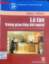 Giáo trình Lễ tân trong giao tiếp đối ngoại / Phạm Thị Thu Cúc