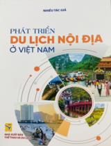 Phát triển du lịch nội địa ở Việt Nam / Nhiều tác giả