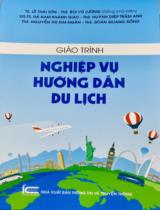 Giáo trình nghiệp vụ hướng dẫn du lịch / Lê Thái Sơn, Bùi Vũ Lương, Hà Nam Khánh Giao,...