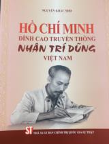 Hồ Chí Minh đỉnh cao truyền thống nhân trí dũng Việt Nam / Nguyễn Khắc Nho