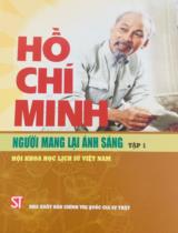 Hồ Chí Minh người mang lại ánh sáng. Tập 1 / Stanley Karnow, Pierre Brocheux, Alain Ruscio,...