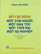 Hồ Chí Minh một con người, một dân tộc, một thời đại, một sự nghiệp / Phạm Văn Đồng