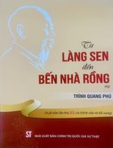 Từ làng sen đến bến Nhà rồng (ký) / Trình Quang Phú