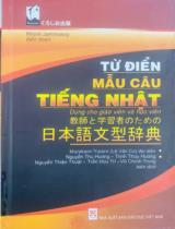 Từ điển mẫu câu Tiếng Nhật: Dùng cho giáo viên và học viên / Nhóm Jammassy biên soạn