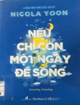 Nếu chỉ còn một ngày để sống / Nicola Yoon; Đỗ Hoàng Nguyên dịch