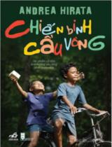 Chiến binh cầu vồng / Andrea Hirata; Dạ Thảo dịch