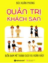 Quản trị khách sạn / Bùi Xuân Phong