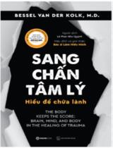 Sang chấn tâm lý hiểu để chữa lành / Bessel Van Der Kolk; Lê Phan Như Quỳnh dịch