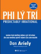 Phi lý trí / Dan Ariely; Hồng Lê, Phương Lan dịch