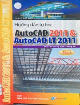 Hướng dẫn tự học Auto Cad 2011 & Auto Cad LT 2011 (Tập 1) / Lũ Đức Hào