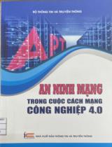 An ninh mạng trong cuộc cách mạng công nghiệp 4.0 / Trần Văn Hòa (biên soạn)