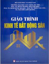 Giáo trình kinh tế bất động sản / Đoàn Dương Hải (cb); Đinh Đăng Quang, Trần Văn Tấn,…