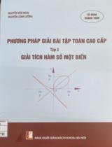 Phương pháp giải bài tập toán cao cấp. Tập 2 : Giải tích hàm số một biến / Nguyễn Văn Nghị, Nguyễn Cảnh Lương