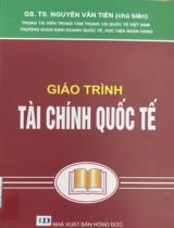 Giáo trình tài chính quốc tế / Nguyễn Văn Tiến (cb)