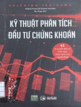 Kỹ thuật phân tích đầu tư chứng khoán / Yuichiro Ichikawa; Global Financial School (cb); Bo Virgo dịch