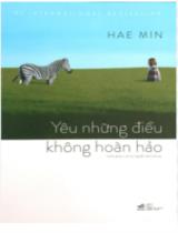 Yêu những điều không hoàn hảo / Hae Min; Lee Eung Kyun minh họa; Nguyễn Việt Tú Anh dịch