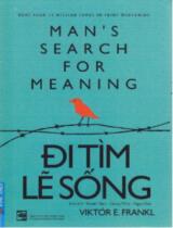 Đi tìm lẽ sống / Viktor E. Frankl; Thanh Thảo dịch