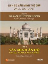 Di sản Phương Đông : Tập 2. Văn minh Ấn Độ và các nước láng giềng / Will Durant