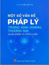 Một số vấn đề pháp lý trong kinh doanh thương mại / Kiều Anh Vũ