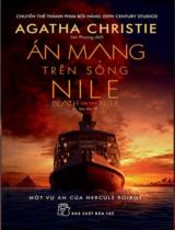 Án mạng trên sông Nile: Death on the Nile / Agatha Christe; Lan Phương dịch