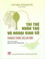 Trí tuệ nhân tạo và ngoại giao số: Thách thức và cơ hội / Fatima Roumate (chủ biên); Đinh Trọng Minh (dịch)