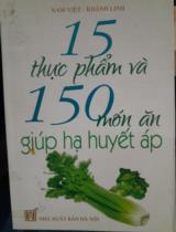 15 thực phẩm và 150 món ăn giúp hạ huyết áp / Nam Việt, Khánh Linh