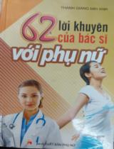 62 lời khuyên của bác sĩ với phụ nữ / Thanh Giang