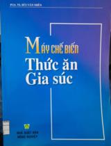 Máy chế biến thức ăn gia súc / Bùi Văn Miên