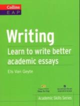 Collins EAP Writing - Learn To Write Better Academic Essays / Els Van Geyte