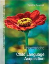 Understanding Child Language Acquisition / Caroline Rowland