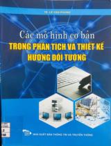 Các mô hình cơ bản trong phân tích và thiết kế hướng đối tượng / Lê Văn Phùng