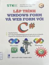 Lập trình Windows Form và Web Form với C# / Nguyễn Tất Bảo Thiện, Phạm Quang Hiển