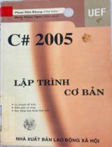 C#2005 Tập 2 Lập trình windows forms / Phạm Hữu Khang (cb); Đoàn Thiên Ngân (hiệu đính)