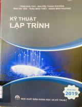 Kỹ Thuật Lập Trình / Trần Đan Thư, Nguyễn Thanh Phương, Đinh Bá Tiến, Trần Minh Triết, Đặng Bình Phương