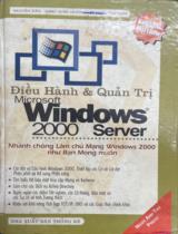 Điều Hành & Quản trị Microsoft Windows Server 2000 / Nguyễn Tiến, Đặng Xuân Hường, Nguyễn Văn Hoài