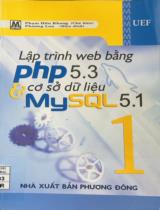 Lập trình Web bằng php 5.3 & sơ sở dữ liệu MySQL 5.1. Tập 1 / Phạm Hữu Khang (chủ biên); Phương Lan (hiệu đính)