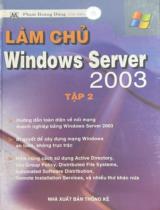 Làm chủ Windows Server 2003 (tập 2) / Phạm Hoàng Dũng; Hoàng Đức Hải