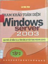 Khảo sát toàn diện Windows Server 2003 / Lữ Đức Hào