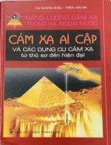 Cảm xạ Ai Cập và các dụng cụ từ thô sơ tới hiện đại : Năng lượng cảm xạ trọng và ngoài nước / Dư Quang Châu, Trần Văn Ba