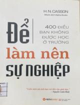 Để Làm Nên Sự Nghiệp / H.N. Casson; Nhóm dịch Alpha Books