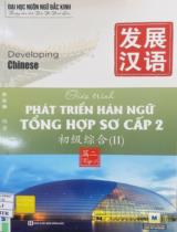 Giáo trình Phát triển Hán ngữ Tổng hợp Sơ cấp 2. Tập 2 / Trần Thị Thanh Liêm trưởng nhóm dịch