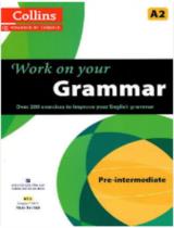 Work On Your Grammar - Pre-Intermediate A2 / Collins