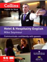 Hotel & Hospitality English: Communicate confidently with guest (Collins English For Work) / Mike Seymour