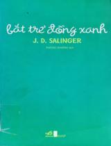 Bắt trẻ đồng xanh / J.D. Salinger; Phùng Khánh dịch