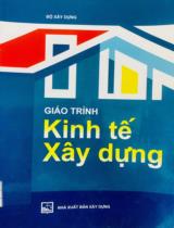 Giáo trình kinh tế xây dựng / Nguyễn Minh Khôi biên tập